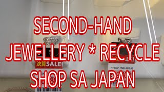 SECOND-HAND JEWELRY SHOP IN JAPAN | ASELAS VLOG