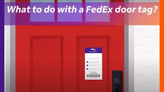 What do I do with a FedEx door tag