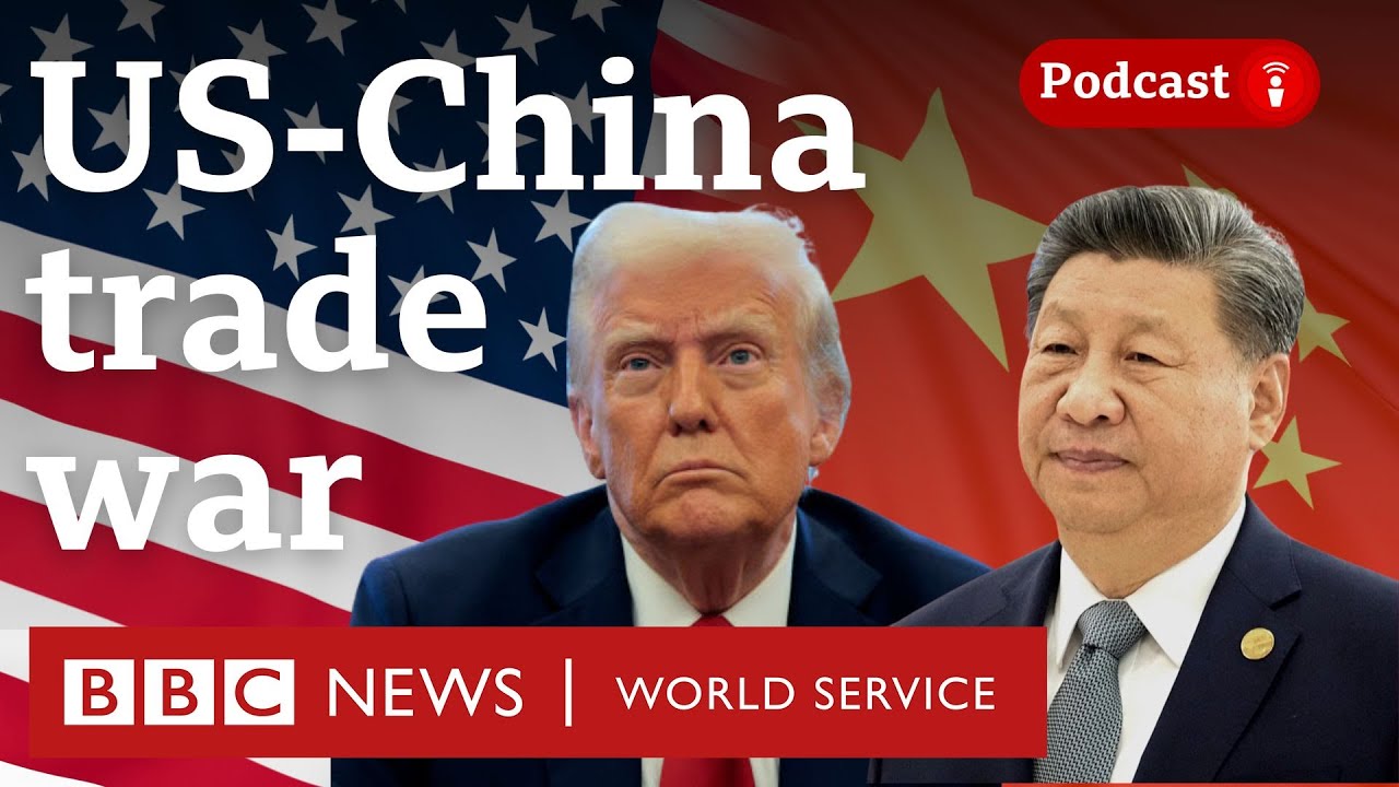 Can Trump win a trade war with China? - The Global Story podcast, BBC World Service