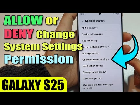 ⚙️ How to Allow/Deny Change System Settings Permission on Galaxy S25/S25+/Ultra