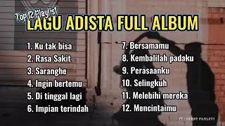 Download lagu Lagu galau pilihan terbaik “FULL ALBUM ADISTA”tanpa iklan mp3