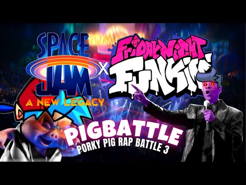 Space Jam: A New Legacy x Friday Night Funkin’ - Porky Pig Rap Battle 3 @eganimation442