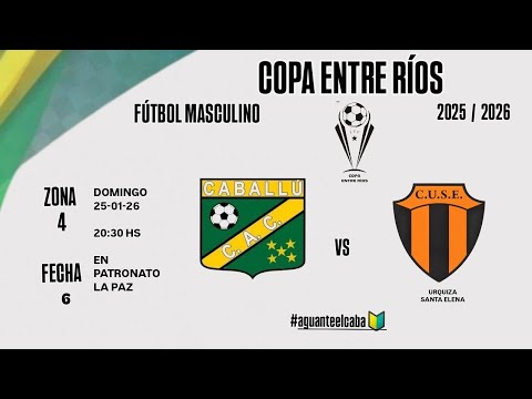 Caballú Vs. Urquiza "Copa Entre Ríos" Hora: 20,30.-