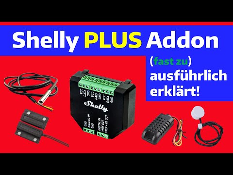Das Shelly Plus Addon. Ausführlich vorgestellt, mit Erklärung der Anschlüsse und der Konfiguration.