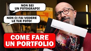 Vuoi fare il fotografo? Ecco cosa ti serve davvero: un PORTFOLIO!