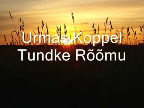 Urmas Koppel - Tundke Rõõmu
