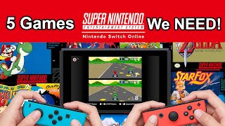 5 Games We Need On The SNES Nintendo Switch Online Service