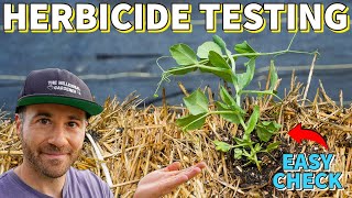 This Simple Test Ensures STRAW HAY & COMPOST Is Herbicide Free