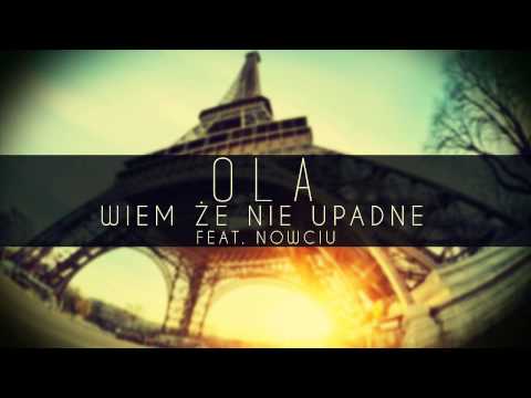 Ola x Nowciu - Wiem że nie upadnę (prod. Nowciu)