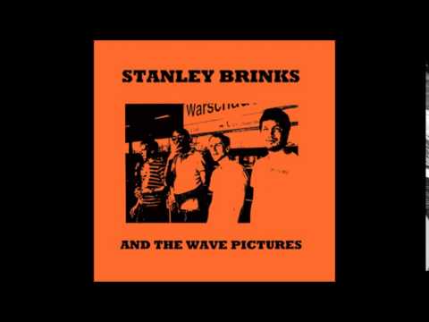 Stanley Brinks and The Wave Pictures - Hi, Jane