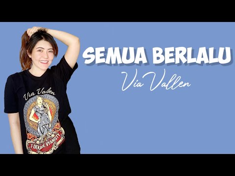 Semua Berlalu - Via Vallen ( lirik )