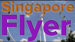 Singapore Flyer - Singapore