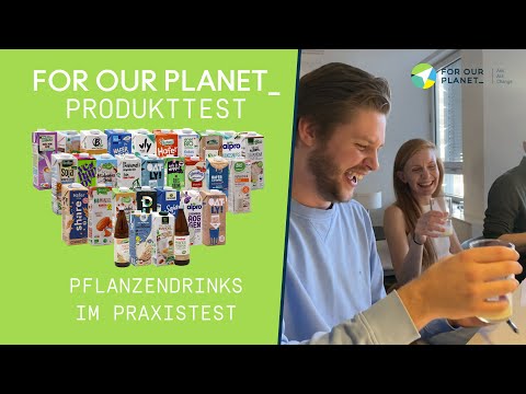 Der große Pflanzendrink-Test von FOR OUR PLANET: Was ist die beste Milchalternative?