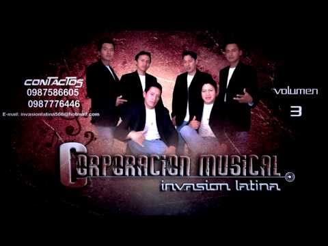 Corporacion Musical Invasion Latina ( Nada Mas )