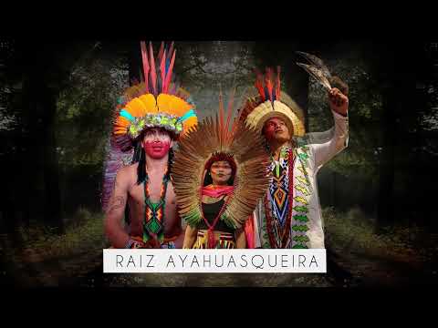 SALVE A RAIZ AYAHUASQUEIRA - BUKUN MAPUÁ, YEKE HUNI KUIN