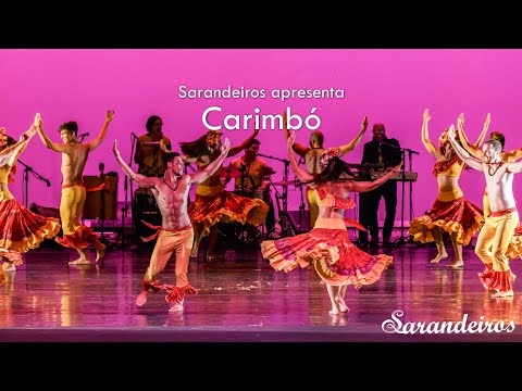Carimbó - Grupo Sarandeiros - Espetáculo Dança Brasil!