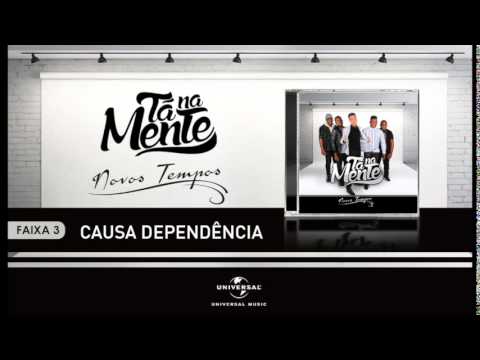 Tá Na Mente | Causa Dependência (Áudio Oficial)