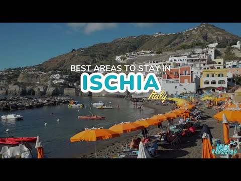🏝️ Where to Stay in Ischia: 6 Gorgeous Coastal Areas with Map