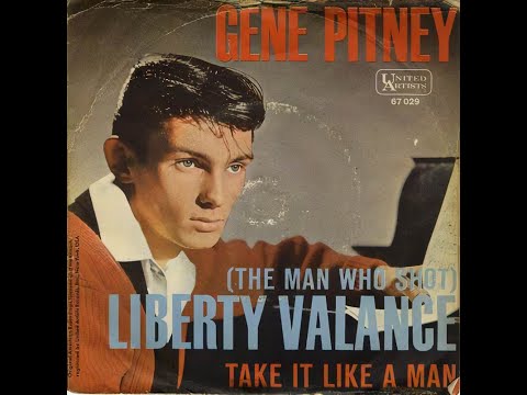 Gene Pitney "(the Man Who Shot) Liberty Valance"