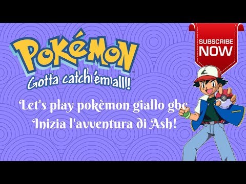 LET'S PLAY POKèMON GIALLO  GAMEPLAY ITA GBC EPISODIO 1 INIZIA L'AVVENTURA DI ASH!