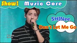[HOT] SHINee - Don`t Let Me Go, 샤이니 - 투명 우산 Show Music core 20161022