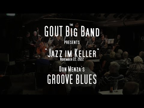 Groove Blues (Don Menza) - played by the GOUT Big Band
