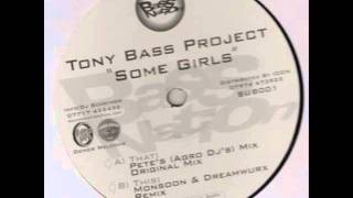 Tony Bass Project -- Some Girls (Agro DJ's) Mix)