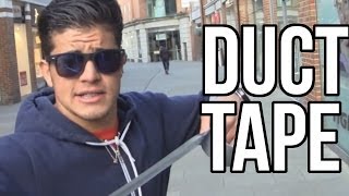 DUCT TAPE PRANK | IN CANTERBURY