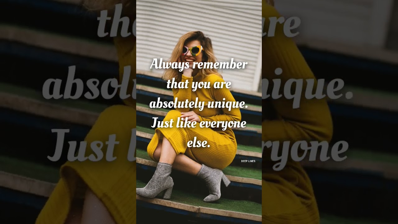 Always remember that you are absolutely unique. Just like everyone else. #shorts