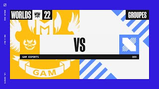 Worlds 2022 - Group Stage - D4 - GAM vs DRX