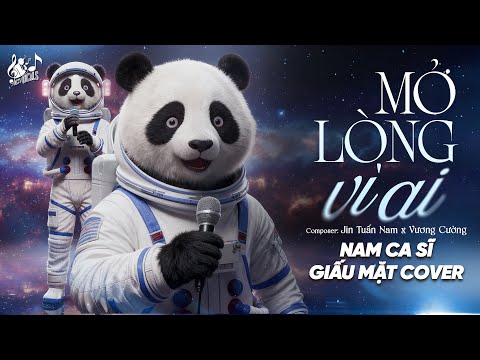 MỞ LÒNG VÌ AI - Nam Ca Sĩ Giấu Mặt Cover | Anh Một Lòng Vì Em Nhưng Em Mở Lòng Vì Ai ...