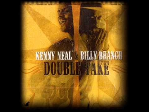 KENNY NEAL & BILLY BRANCH - THE SON I NEVER KNEW