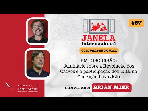 Janela Internacional #57 | Semin. Revolução dos Cravos | Participação dos EUA na Operação Lava Jato