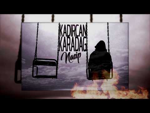 Kadircan Karadağ - Nasip (Lyrics Video) #2017