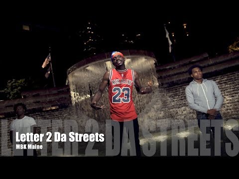 MBK Maine - Letter 2 Da Streets (Music Video)