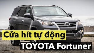 Đánh giá cửa hít Owin zin theo xe Toyota Fortuner