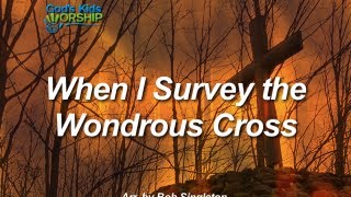 #106-When I survey the wondrous Cross