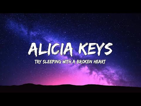 Alicia Keys - Try Sleeping With A Broken Heart (Lyrics Video)