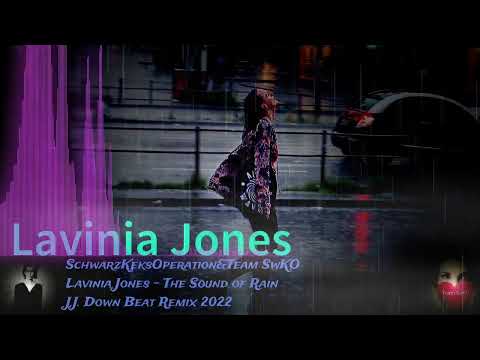 Lavina Jones - The Sound of Rain (J.J.Down Beat Remix 2022)