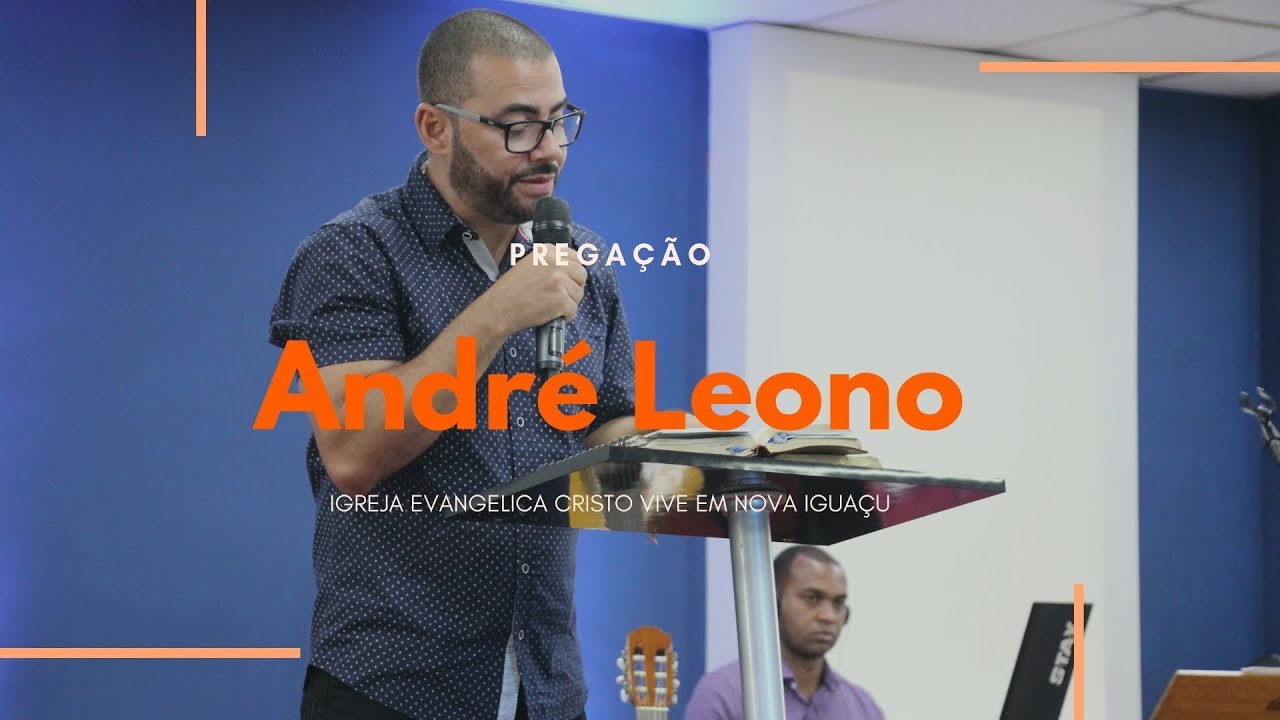 André Leono - Pregação