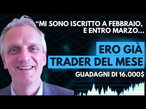 Da Zero a Trader del Mese in sole 4 settimane (con 16.000$ di guadagno!) – L’esperienza di Lorenzo
