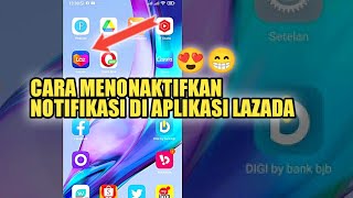 Download lagu CARA NONAKTIFKAN SEMUA NOTIFIKASI PADA APLIKASI LAZADA mp3 Download lagu CARA NONAKTIFKAN SEMUA NOTIFIKASI PADA APLIKASI LAZADA mp3