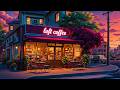 SUNSET LOFI COFFEE ☕ COZY CAFé BEATS FOR STUDY, FOCUS &AMP;  ..