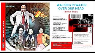 The Staple Singers - Walking In Water Over Our Head