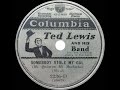 1930 Ted Lewis - Somebody Stole My Gal (Ted Lewis, vocal)