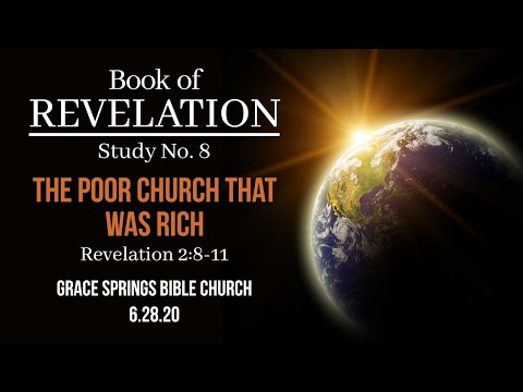 Book of Revelation Study 8: The Poor Church that was Rich