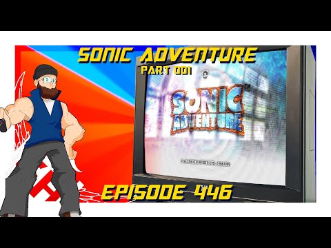 Sonic Adventure (Sonic's Story) Part 001 | GHL Episode 446