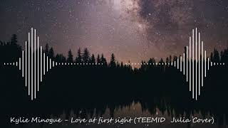 Kylie Minogue - Love at first sight (TEEMID &amp; Julia Cover) (Bass Boosted)