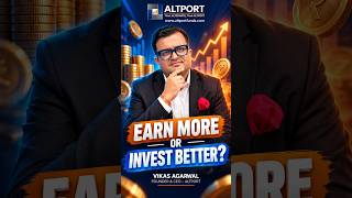 Is Earning More Important Than Investing Better? 💰 | Vikas Agarwal