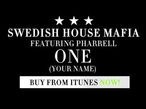 OFFICIAL SWEDISH HOUSE MAFIA feat. Pharrell "One" (Your Name)